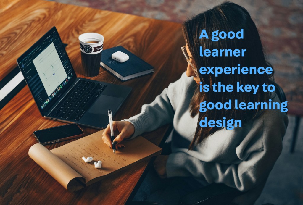 Learner experience is key in learning design. (Unsplash)